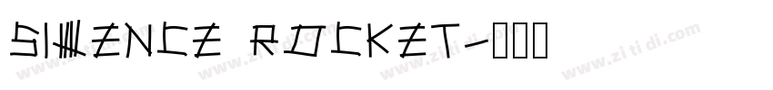 silence rocket字体转换